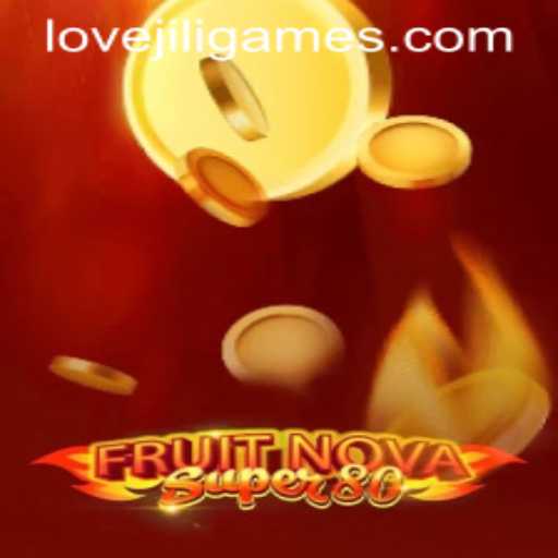 Discover the Thrilling World of FruitNovaSuper80 with LOVEJILI
