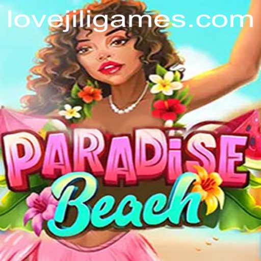 Discover the Exciting World of ParadiseBeach: A Journey Through LOVEJILI