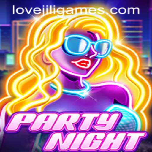 Discover the Thrilling World of PartyNight: Unveiling the Exciting Gameplay with LOVEJILI