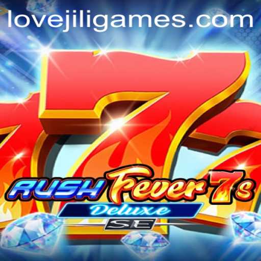 Exploring RushFever7sDeluxeSE: The Love for LOVEJILI